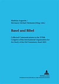 첕asel Und Bibel? Collected Communications to the Xviith Congress of the International Organization for the Study of the Old Testament, (Paperback)