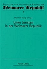 Linke Juristen in Der Weimarer Republik (Paperback)