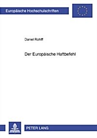 Der Europaeische Haftbefehl (Paperback)