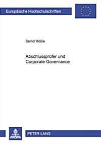 Abschlusspruefer Und Corporate Governance (Paperback)