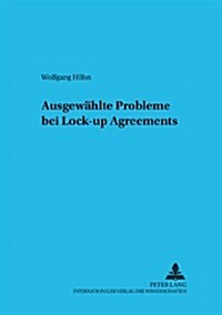 Ausgewaehlte Probleme Bei Lock-Up Agreements (Paperback)