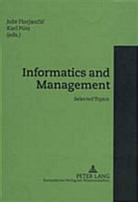 Informatics and Management: Selected Topics (Hardcover)