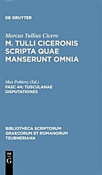 Tusculanae Disputationes (Hardcover, Nachdr. Von 191)