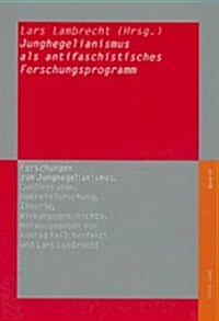 Junghegelianismus ALS Antifaschistisches Forschungsprogramm (Paperback)