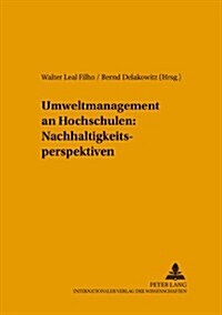Umweltmanagement an Hochschulen: Nachhaltigkeitsperspektiven (Paperback)