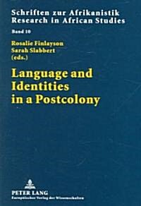 Language and Identities in a Postcolony: Southern African Perspectives (Paperback)