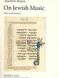 On Jewish Music: Past and Present (Paperback)
