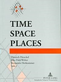 Time - Space - Places (Paperback)