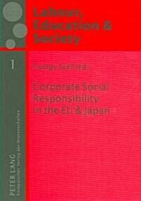 Corporate Social Responsibility in the Eu and Japan (Paperback)