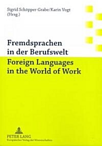 Fremdsprachen in Der Berufswelt- Foreign Languages in the World of Work (Paperback)