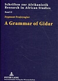 A Grammar of Gidar (Paperback, 1st)
