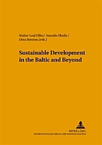 Sustainable Development in the Baltic and Beyond (Hardcover, 1st)