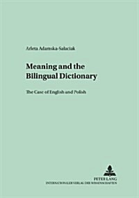 Meaning and the Bilingual Dictionary: The Case of English and Polish (Paperback)