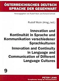 Innovation Und Kontinuitaet in Sprache Und Kommunikation Verschiedener Sprachkulturen- Innovation and Continuity in Language and Communication of Diff (Paperback)