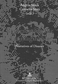 Representing the Unimaginable: Narratives of Disaster (Paperback)