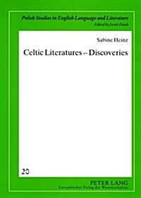 Celtic Literatures - Discoveries (Paperback)