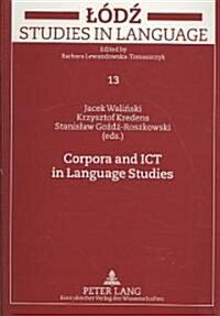 Corpora and ICT in Language Studies: Palc 2005 (Paperback)