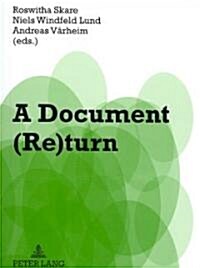 A Document (Re)turn: Contributions from a Research Field in Transition (Paperback)