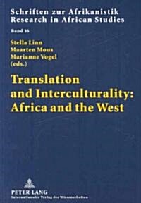 Translation and Interculturality: Africa and the West (Paperback, Revised)