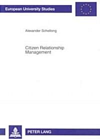 Citizen Relationship Management: A Study of Crm in Government (Paperback, Revised)