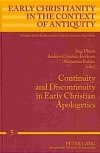 Continuity and Discontinuity in Early Christian Apologetics (Hardcover, 1st)