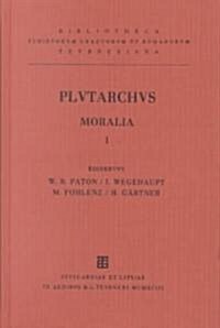 Moralia: Volume I (Hardcover, 3, 3. Verb. Aufl.)