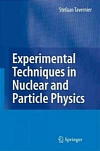 Experimental Techniques in Nuclear and Particle Physics (Hardcover)