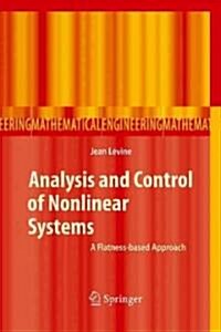 Analysis and Control of Nonlinear Systems: A Flatness-Based Approach (Hardcover)