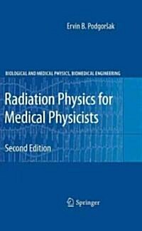Radiation Physics for Medical Physicists (Hardcover, 2, 2010)