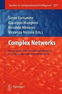 Complex Networks: Results of the 1st International Workshop on Complex Networks (Complenet 2009) (Hardcover, 2009)
