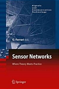 Sensor Networks: Where Theory Meets Practice (Hardcover, 2009)