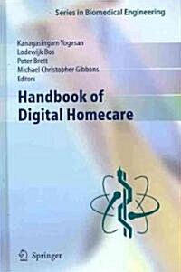 Handbook of Digital Homecare (Hardcover)