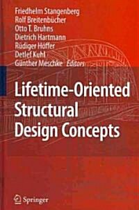 Lifetime-Oriented Structural Design Concepts (Hardcover)