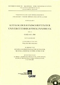 Katalog Der Handschriften Der Universitatsbibliothek Innsbruck: Cod. 401-500 (Paperback, 2)