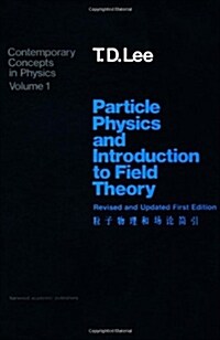 Particle Physics and Introduction to Field Theory (Hardcover, Revised, Updated)