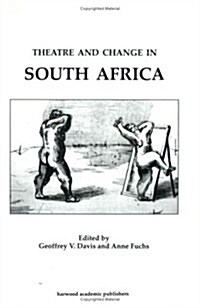 Theatre & Change in South Africa (Paperback)