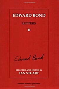 Edward Bond: Letters 2 (Paperback)