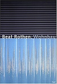 Beat Rothen. Wohnbau (Hardcover)