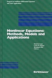 Nonlinear Equations: Methods, Models and Applications (Hardcover, 2003)