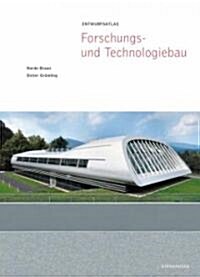 Entwurfsatlas Forschungs- Und Technologiebau / Architecture for Research and Technology (Hardcover)