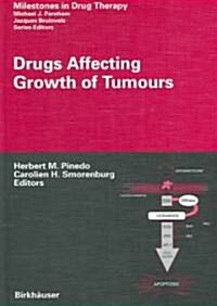 Drugs Affecting Growth of Tumours (Hardcover, 2006)