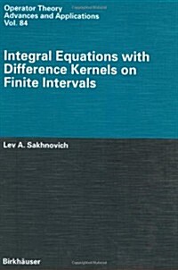 Integral Equations with Difference Kernels on Finite Intervals (Hardcover)