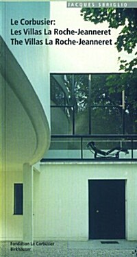Le Corbusier - Les Villas La Roche-Jeanneret / The Villas La Roche-Jeanneret (Paperback, 1997. Corr. 2nd)
