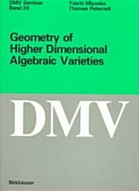 Geometry of Higher Dimensional Algebraic Varieties (Paperback, 1997)