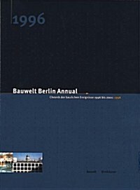 Bauwelt Berlin Annual 1996 (Paperback)