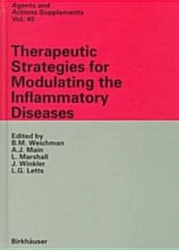 Therapeutic Strategies for Modulating the Inflammatory Diseases (Hardcover)