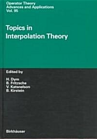 Topics In Interpolation Theory (Hardcover)