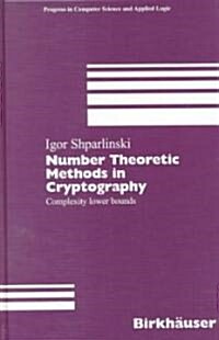 Number Theoretic Methods in Cryptography: Complexity Lower Bounds (Hardcover, 1999)