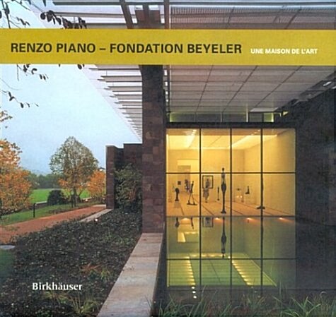 Renzo Piano, Fondation Beyeler (Hardcover)