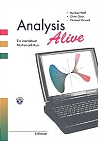 Analysis Alive: Ein Interaktiver Mathematik-Kurs [With CDROM] (Paperback)